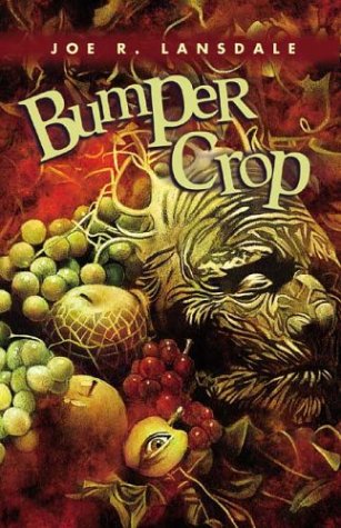 Bumper crop / Joe R. Lansdale. Cover