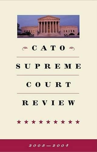 Cato Supreme Court Review, 2003-2004 (Cato Supreme Court Review) Cover