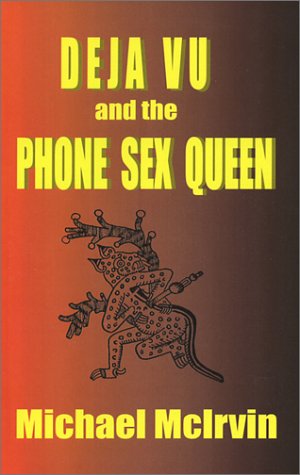 Deja Vu and the Phone Sex Queen Cover