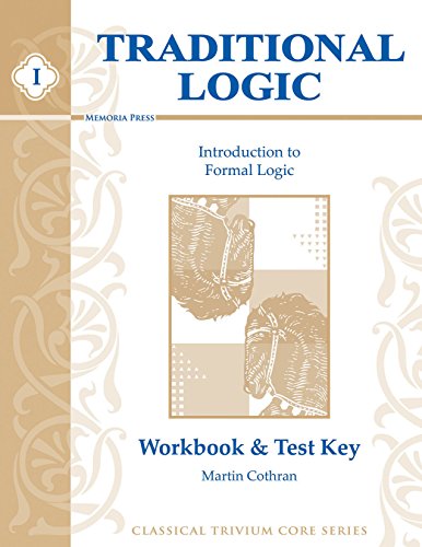 Answer Key to Traditional Logic 1: Introduction to Formal Logic (Classical Trivium Core Series: Traditional Logic, 1) Cover