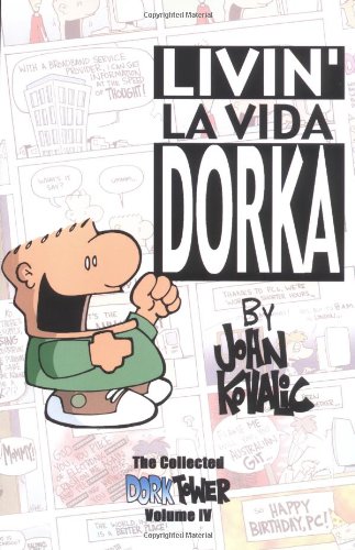 Livin' La Vida Dorka (The complete Dork Tower comic strip collection, Vol. 1) Cover