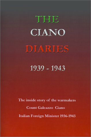 The Ciano Diaries, 1939 - 1943 Cover