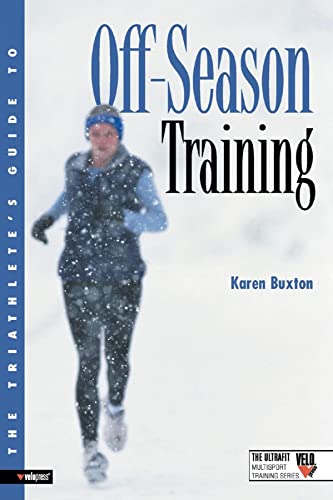 The Triathlete's Guide to Off-Season Training (Ultrafit Multisport Training Series) Cover