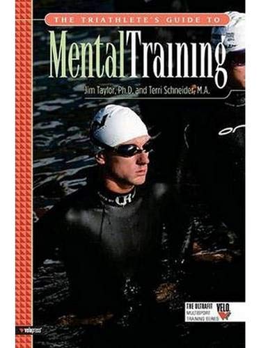The Triathlete's Guide to Mental Training (Ultrafit Multisport Training Series) Cover