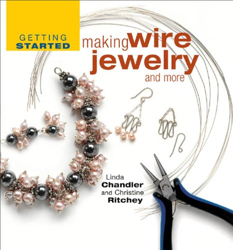 Getting Started Making Wire Jewelry and More (Getting Started series) Cover