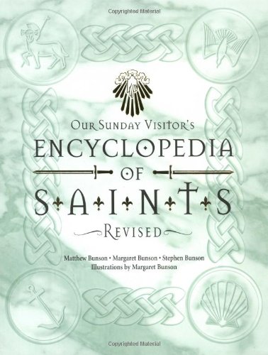 Our Sunday Visitor's encyclopedia of saints Cover