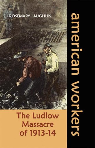 The Ludlow massacre of 1913-14 Cover