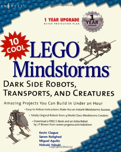 10 Cool LEGO Mindstorms: Dark Side Robots, Transports, and Creatures Cover