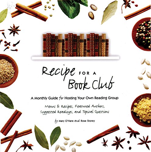 Recipe for a Book Club: A Monthly Guide for Hosting Your Own Reading Group Cover