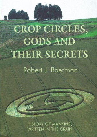 Crop Circles, Gods and Their Secrets Cover