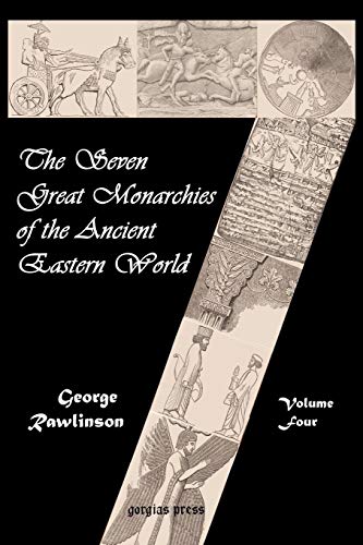 The Seven Great Monarchies of the Ancient Eastern World Cover