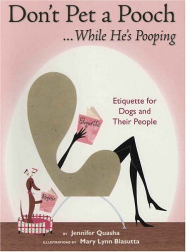 Don't pet a pooch-- while he's pooping Cover