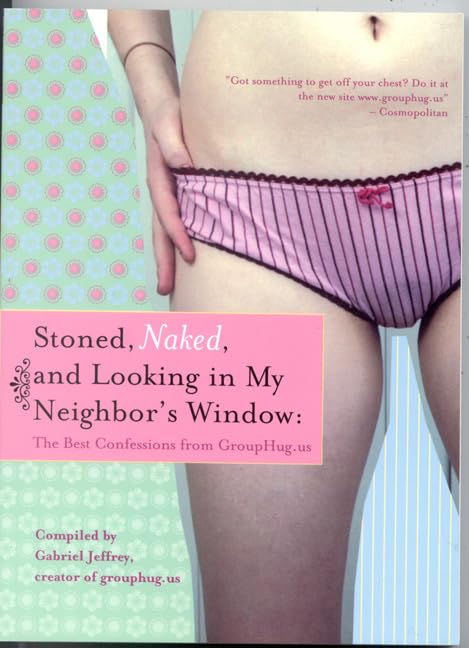 Stoned, naked, and looking in my neighbor's window Cover