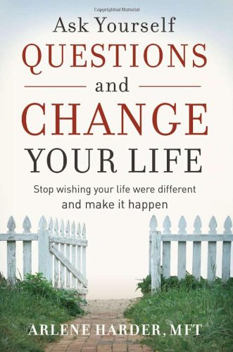 Ask Yourself Questions and Change Your Life Cover