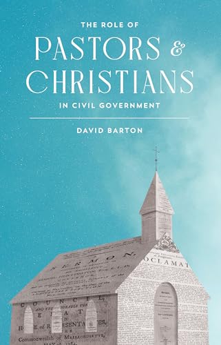 The Role of Pastors and Christians in Civil Government Cover