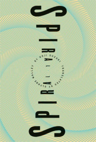 Spiral  ('Ring' series, book 2) Cover