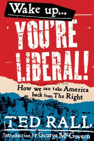 Wake up, you're liberal! Cover