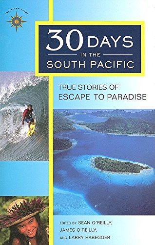 30 days in the South Pacific : true stories of escape to paradise Cover