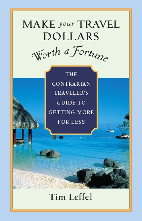 Make Your Travel Dollars Worth a Fortune Cover