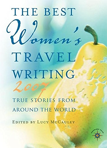 The best women's travel writing 2007 Cover