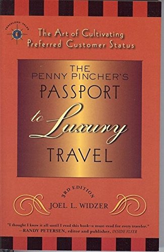 The Penny Pincher's Passport to Luxury Travel Cover