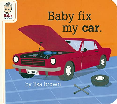 Baby Fix My Car (Baby Be of Use) Cover