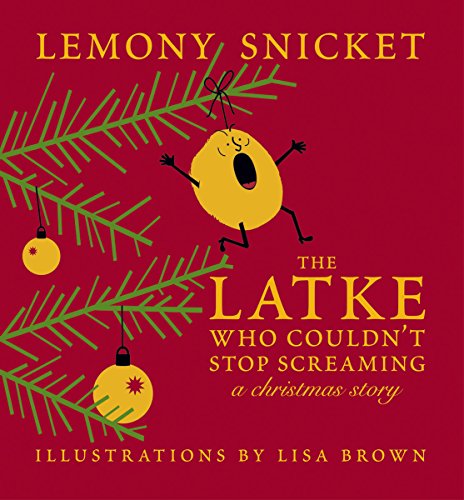 The Latke Who Couldn't Stop Screaming: A Christmas Story Cover