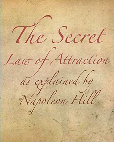 The Secret Law of Attraction as Explained By Napoleon Hill Cover