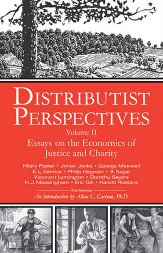 Distributist Perspectives: Volume II Cover