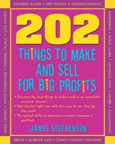 202 things you can make and sell for big profits! Cover