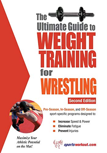 Ultimate Guide to Weight Training for Wrestling (Ultimate Guide to Weight Training for Wrestling) (Ultimate Guide to Weight Training for Wrestling) (Ultimate Guide to Weight Training for Wrestling) Cover