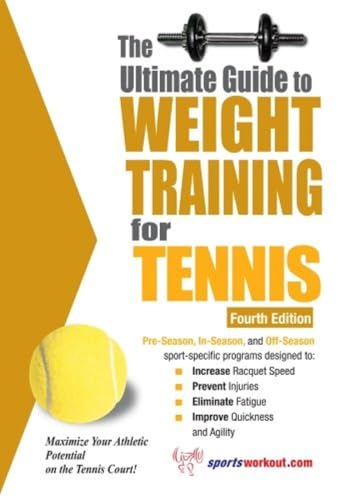 The Ultimate Guide to Weight Training for Tennis Cover