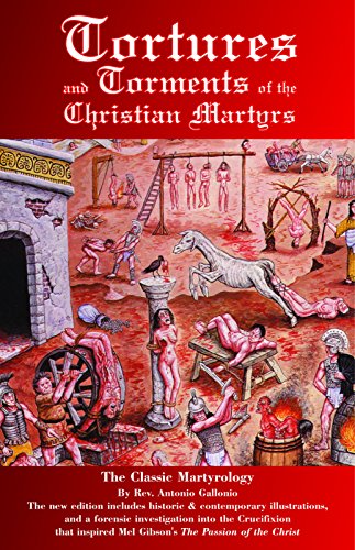 Tortures and Torments of the Christian Martyrs Cover