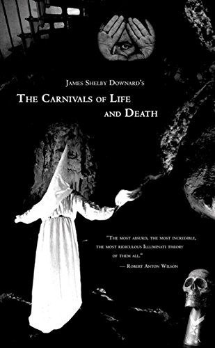 James Shelby Downard's the Carnivals of Life And Death Cover