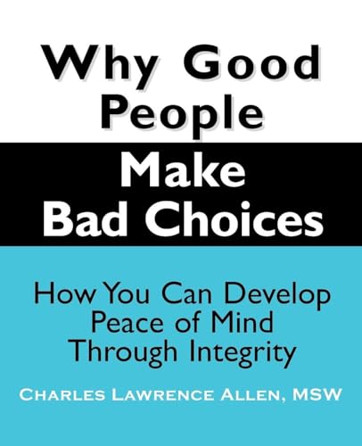 Why Good People Make Bad Choices Cover