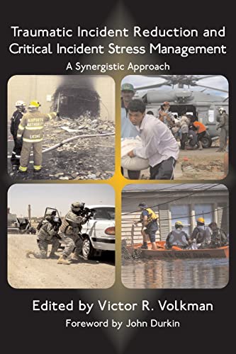 Traumatic Incident Reduction and Critical Incident Stress Management Cover