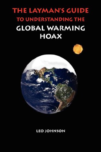 A LAYMAN'S GUIDE TO UNDERSTANDING THE GLOBAL WARMING HOAX Cover
