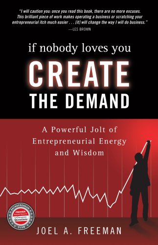 If Nobody Loves You Create the Demand Cover