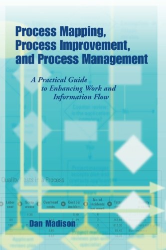 Process Mapping, Process Improvement and Process Management Cover