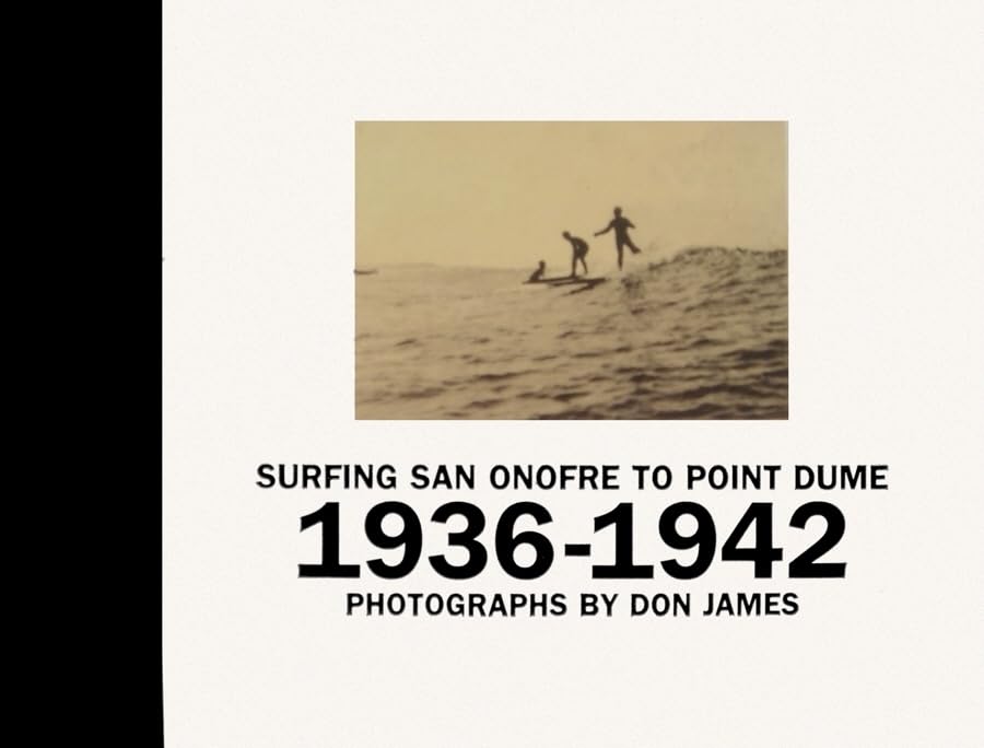Surfing San Onofre to Point Dume, 1936-1942 Cover