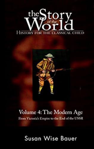 Story of the World, Volume 4: The Modern Age Audiobook CD: From Victoria's Empire to the End of the USSR (11 CDs) (The Story of the World: History for the Classical Child) Cover