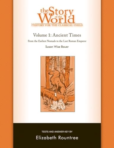 The Story of the World: History for the Classical Child: Tests for Volume 1: Ancient Times (Story of the World: History for the Classical Child) Cover