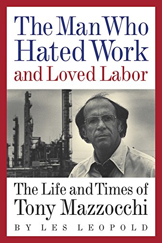 The Man Who Hated Work and Loved Labor Cover