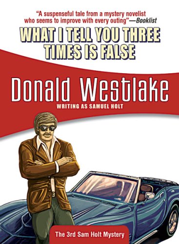 What I Tell You Three Times Is False Cover