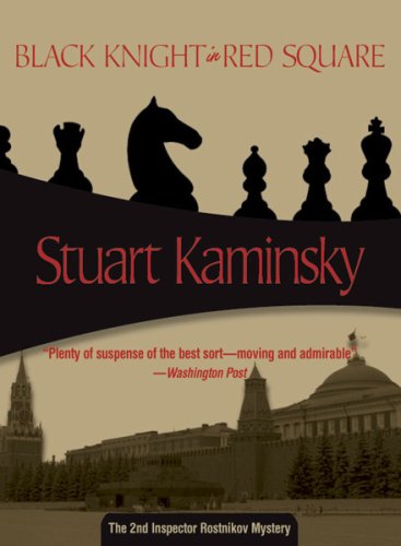 Black Knight in Red Square (Felony & Mayhem Mysteries) (Inspector Rostnikov Mysteries) Cover