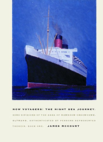 Now Voyagers: The Night Sea Journey: :Some Divisions of the Saga of Mawrdew Czgowchwz, Oltrano, Authenticated by Persons Represented Therein, Book One Cover