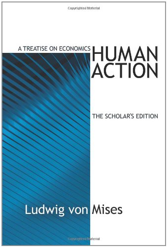 Human action- A Tretise on Economics Cover