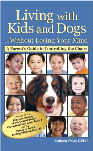 Living with Kids and Dogs...Without Losing Your Mind Cover