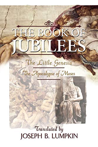 The Book of Jubilees;  The Little Genesis, The Apocalypse of Moses Cover