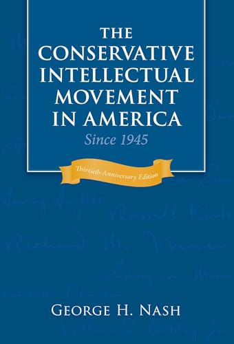 The conservative intellectual movement in America since 1945 Cover
